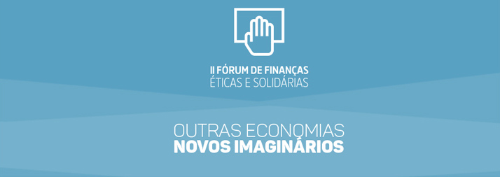 Faro (Portugal): 2nd Forum on Solidarity and Ethical Finance