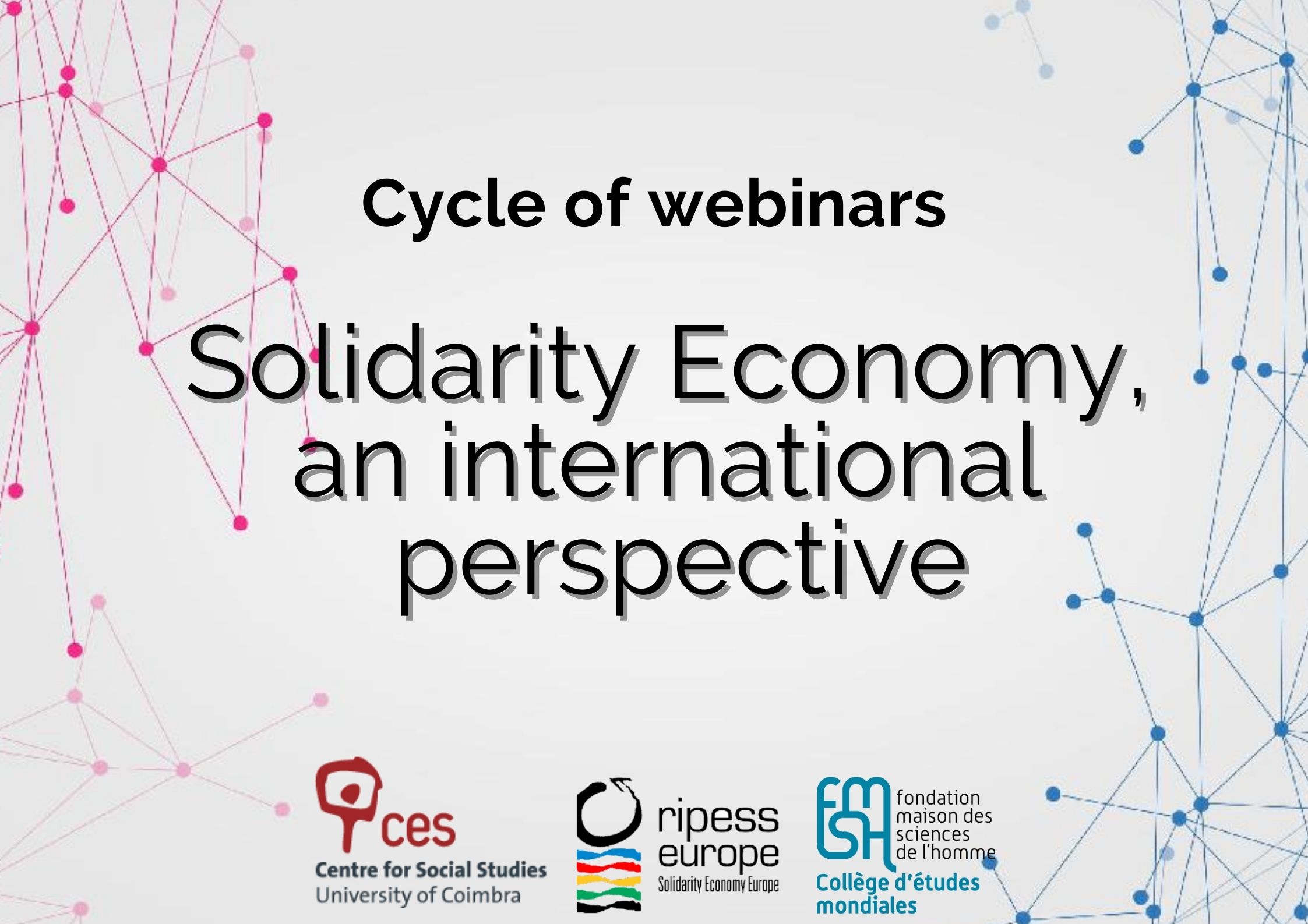 Ciclo de webinarios : Economía solidaria – una perspectiva intercontinental