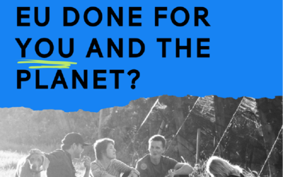 ¿Qué ha hecho la UE por ti y por el planeta?