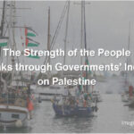 La force du peuple brise l’inertie des gouvernements face à la Palestine