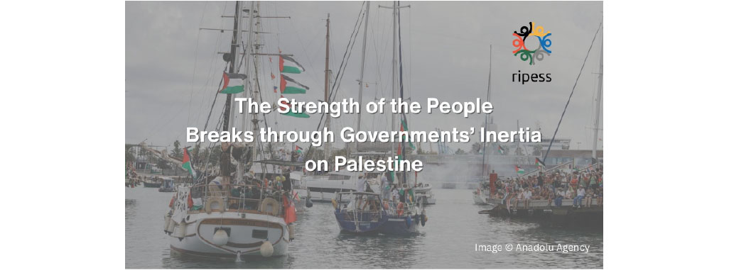 The strength of the people breaks through governments’ inertia on Palestine